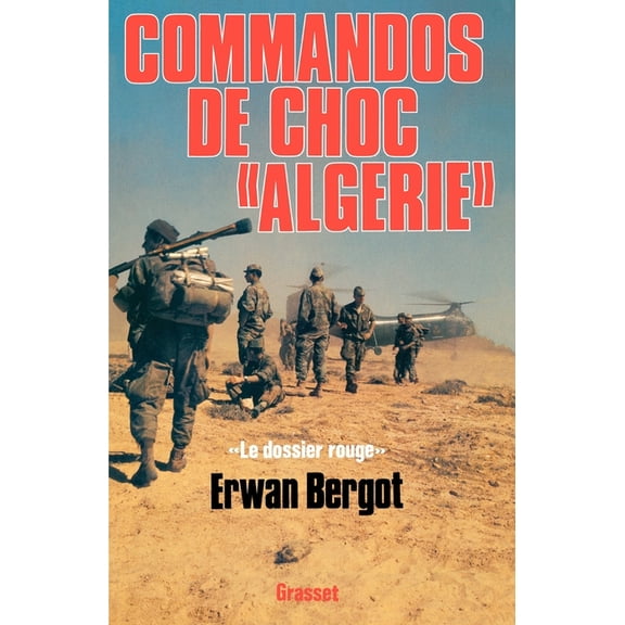 Commando de choc en Algrie: Le dossier rouge, (Paperback)