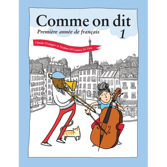 Comme on Dit: Premire Anne de Franais, Student's Edition (Paperback)