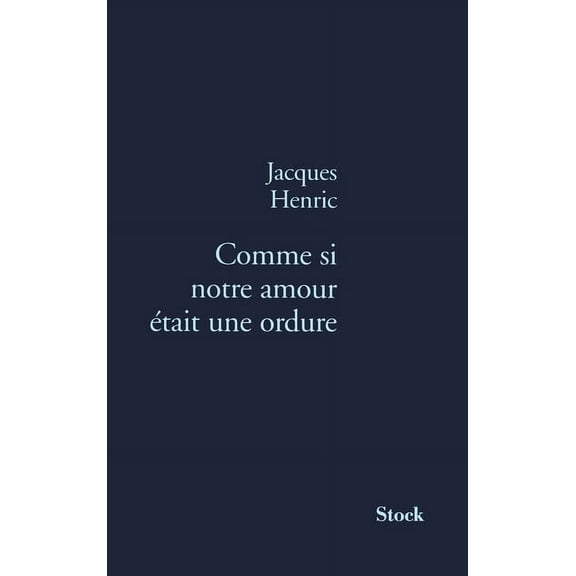 Comme si notre amour tait une ordure, (Paperback)