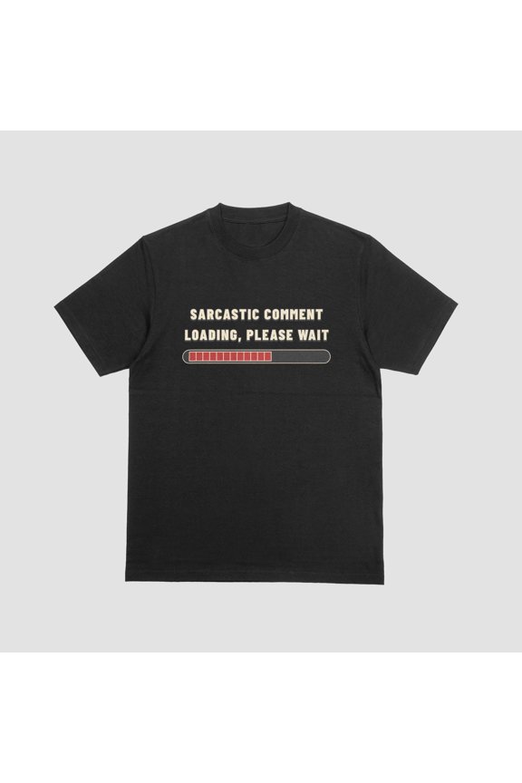 Comment Loading Please Wait Graphic T-Shirt
