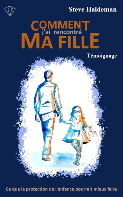 Comment j'ai rencontrÃ© ma fille, (Paperback)