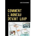 thumbnail image 1 of Comment l'Agneau devint Loup (Paperback), 1 of 1