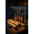 thumbnail image 1 of Commentaire Sur Le Livre Des Psaumes, (Paperback), 1 of 1