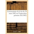thumbnail image 1 of Commentaire de la Loi Du 28 Mars 1882 Sur l'Instruction Primaire (Paperback), 1 of 1