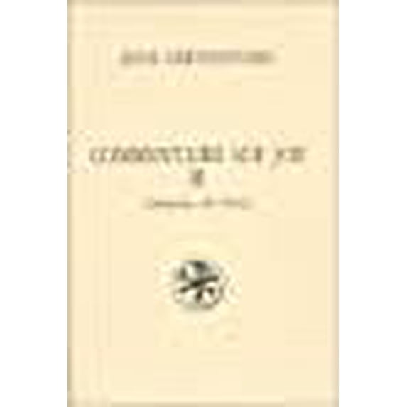Commentaire sur Job, volume 2, chapitres XV-XLII