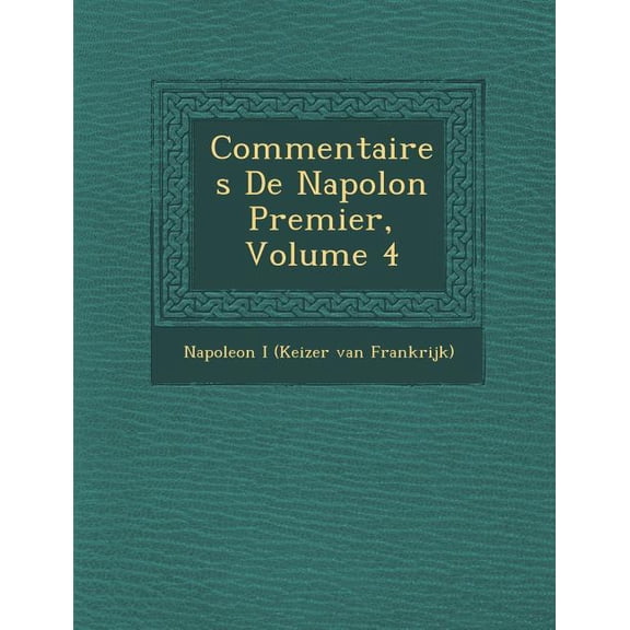 Commentaires de Napol on Premier, Volume 4 (Paperback)