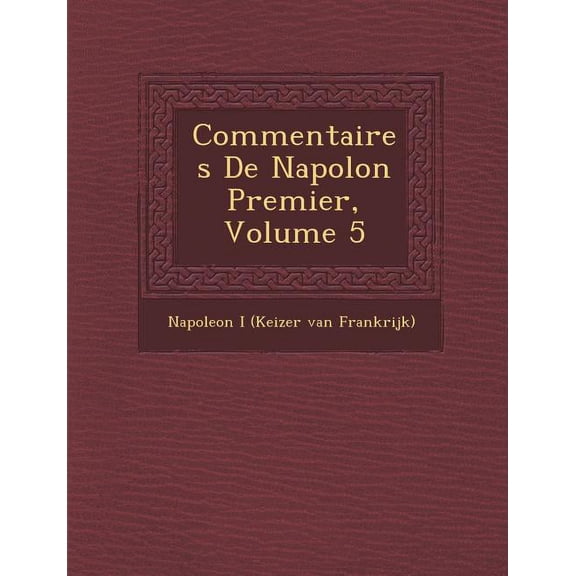 Commentaires de Napol on Premier, Volume 5 (Paperback)