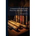 thumbnail image 1 of Commentar über den Psalter. Zweiter Theil. (Paperback), 1 of 1