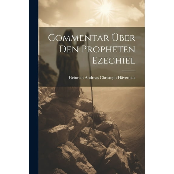 Commentar Über Den Propheten Ezechiel (Paperback)