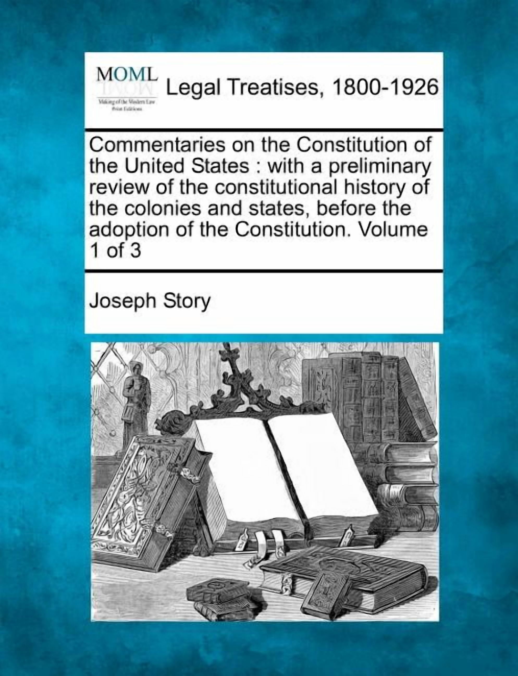 Commentaries on the Constitution of the United States: with a ...
