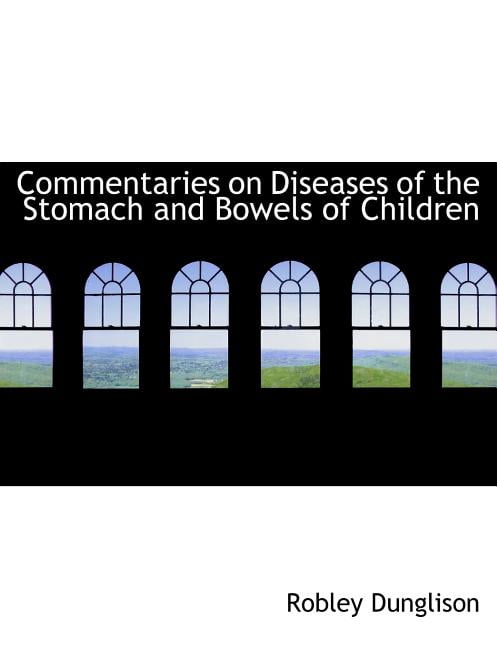 Commentaries on Diseases of the Stomach and Bowels of Children Paperback