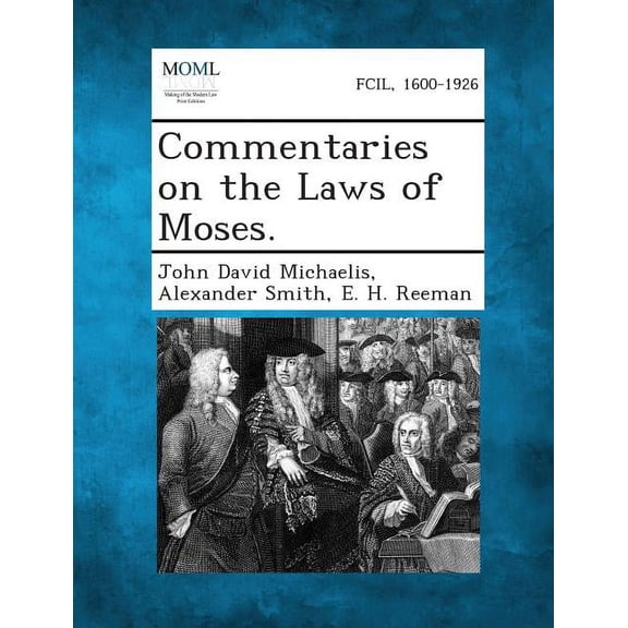 Commentaries on the Laws of Moses. (Paperback)