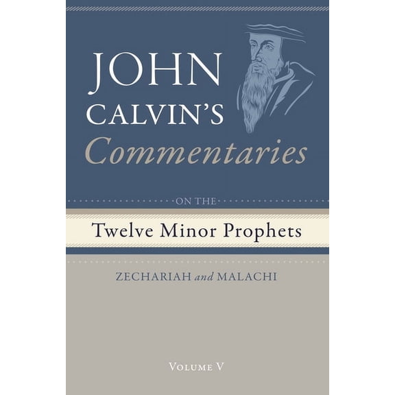 Commentaries on the Twelve Minor Prophets, Volume 5, (Hardcover)