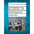thumbnail image 1 of Commentaries on the law of bailments: with illustrations from the civil and the foreign law. (Paperback), 1 of 1