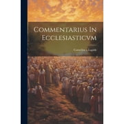 Commentarius In Ecclesiasticvm Paperback