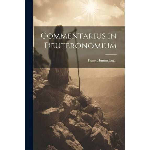 Commentarius in Deuteronomium (Paperback)