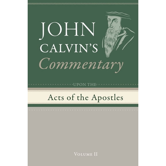 Commentary upon the Acts of the Apostles, Volume 2, (Paperback)