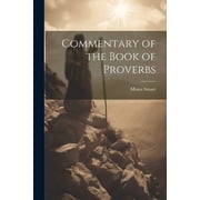 Commentary of the Book of Proverbs Paperback