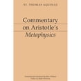 thumbnail image 1 of Pre-Owned Commentary on Aristotle's Metaphysics, Paperback by Thomas, Aquinas, Saint, ISBN 1883357616, ISBN-13 9781883357610, 1 of 1
