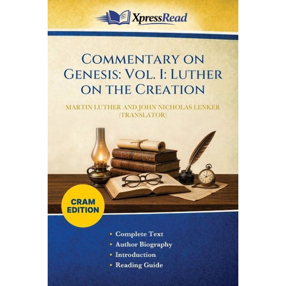 Commentary on Genesis: Vol. I: Luther on the Creation (Cram Edition), (Paperback)