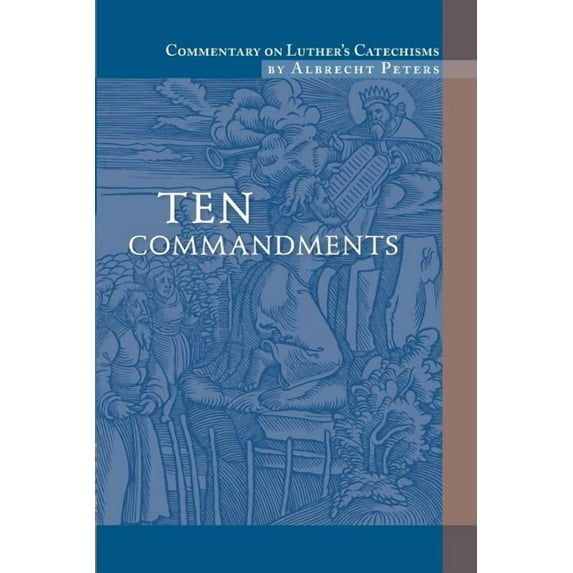 Commentary on Luther's Catechisms