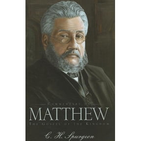 Commentary on Matthew: The Gospel of the Kingdom (Hardcover) by C. H. Spurgeon