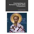 thumbnail image 1 of Commentary on Romans by Saint John Chrysostom, (Paperback), 1 of 1