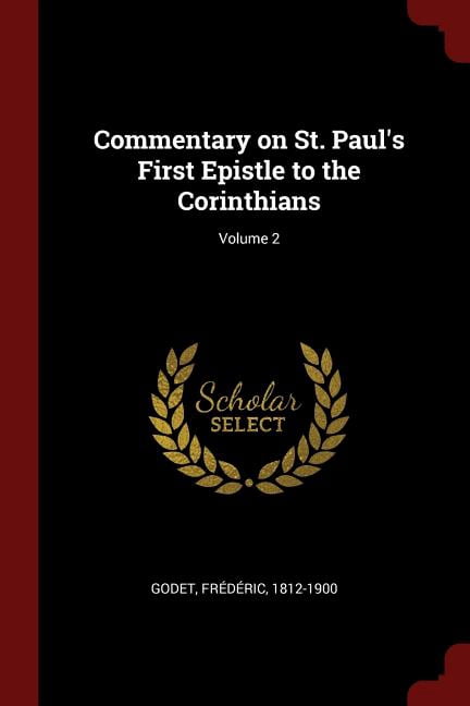Commentary on St. Paul's First Epistle to the Corinthians; Volume 2 (Paperback)