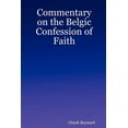 thumbnail image 1 of Commentary on the Belgic Confession of Faith (Paperback), 1 of 1