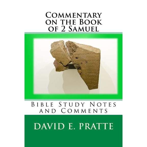 Commentary on the Book of 2 Samuel: Bible Study Notes and Comments (Paperback)