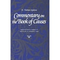 thumbnail image 1 of Pre-Owned Commentary on the Book of Causes (Paperback 9780813208442) by Thomas Aquinas, Richard C Taylor, 1 of 1