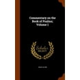 thumbnail image 1 of Commentary on the Book of Psalms; Volume 1 (Hardcover), 1 of 1