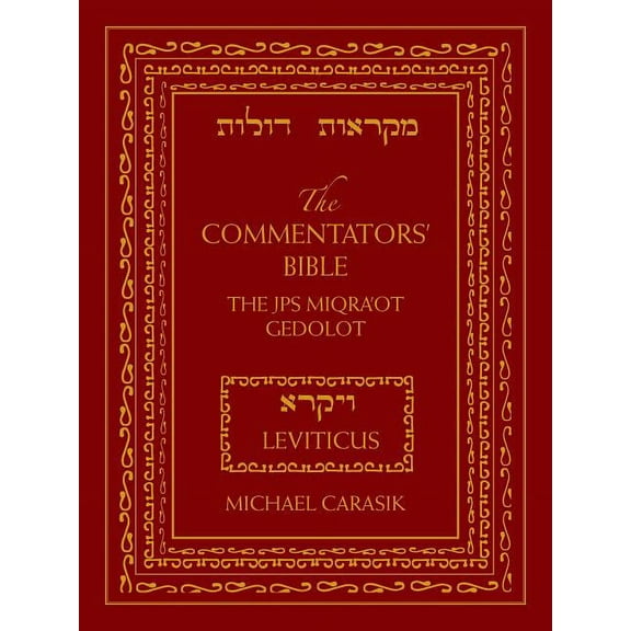 Commentators' Bible The Commentators' Bible: Leviticus: The Rubin JPS Miqra'ot Gedolot, (Hardcover)
