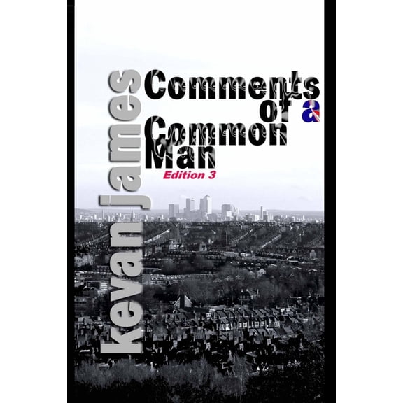 Comments of a Common Man Edition 3 (Paperback)