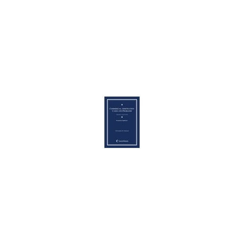 Pre-Owned Commercial Arbitration Document Supplement: Cases and Problems (Paperback) 0769859860 9780769859866