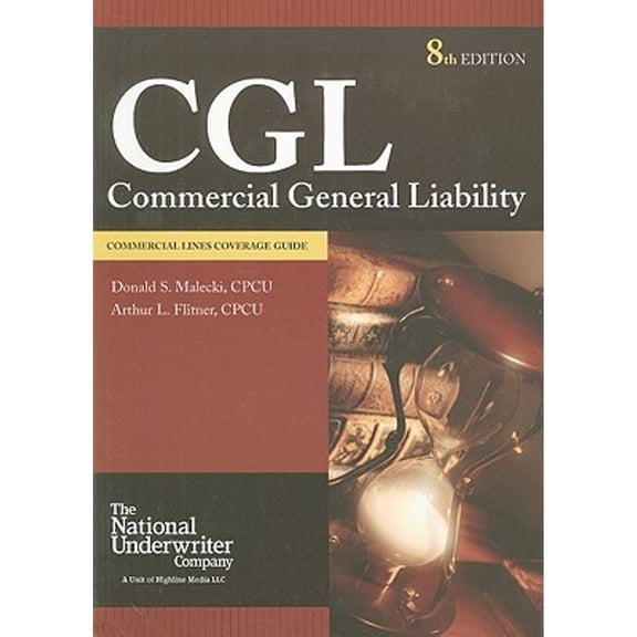 Pre-Owned Commercial General Liability: Commercial Lines Coverage Guide (Paperback) 0872187209 9780872187207