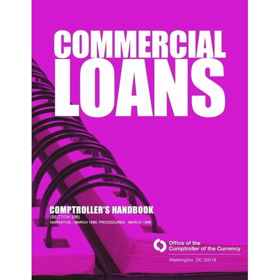 Commercial Loans: Comptroller's Handbook (Section 206), (Paperback)