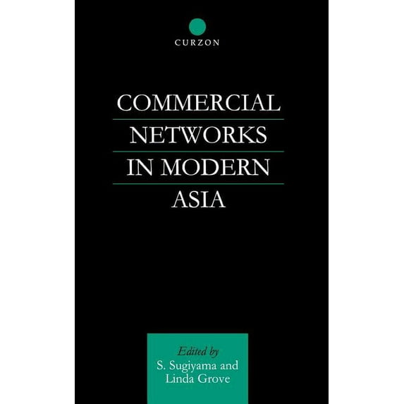 Commercial Networks in Modern Asia, (Hardcover)