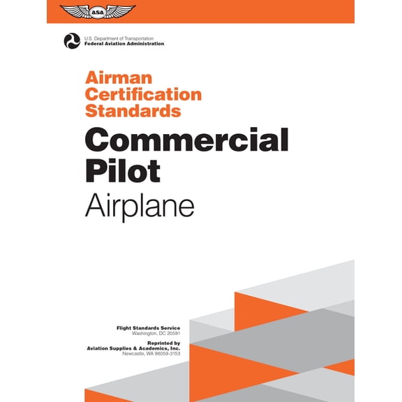 Pre-Owned Airman Certification Standards: Commercial Pilot Airman Certification Standards - Airplane: Faa-S-Acs-7, for Airplane Single- And Multi-Engine Land and Sea (Paperback)