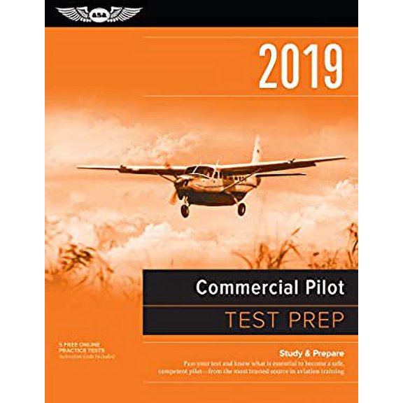 Pre-Owned Commercial Pilot Test Prep 2019: Study & Prepare: Pass Your Test and Know What Is Essential to Become a Safe, Competent Pilot from the Most Trusted So (Paperback) 161954654X 9781619546547