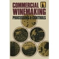 thumbnail image 1 of Commercial Winemaking: Processing and Controls, (Paperback), 1 of 1