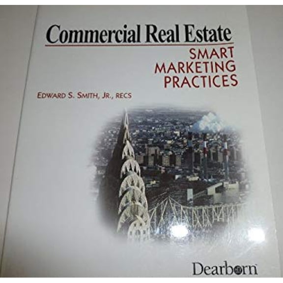 Pre-Owned Commercial Real Estate: Smart Marketing Practices (Hardcover) 0793150035 9780793150038