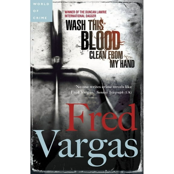 Commissaire Adamsberg Mystery Wash This Blood Clean from My Hand, Book 2, (Paperback)