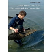 Commissaire Carlucci Der Austernz chter von Arcachon Kriminalroman, Paperback