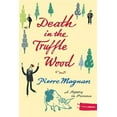 thumbnail image 1 of Commissaire LaViolette Mystery Death in the Truffle Wood: A Mystery in Provence, Book 1, (Paperback), 1 of 1