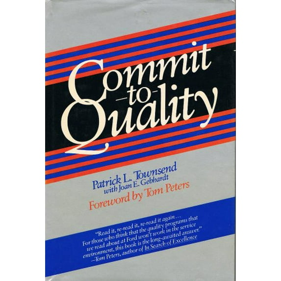 Pre-Owned Commit to Quality (General Trade) (Hardcover) 0471839531 9780471839538