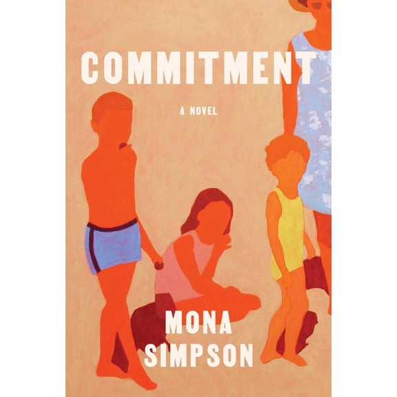 Commitment : A novel (Hardcover)