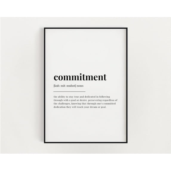 Commitment Definition Meaning, Wall Art, Print, Motivational Print, Home Décor Home Decor #3655, Stretched Canvas Size 16x24