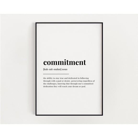 Commitment Definition Print, Wall Art Print, Commitment Print, Definition Print, Quote Print, Wall Decor, Motivational Print Home Decor #3429, Unframed Poster Size 8x12