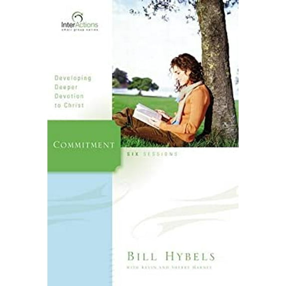 Pre-Owned Commitment: Developing Deeper Devotion to Christ (Interactions) (Paperback) 0310265959 9780310265955